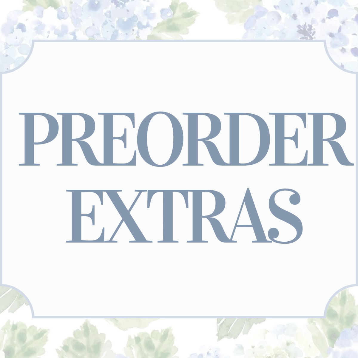Preorder Extras